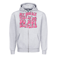 Heather Grey my whole vibes on do not disturb Zipper Hoodie - MaliasSmallBusiness
