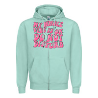 Seafoam my whole vibes on do not disturb Zipper Hoodie - MaliasSmallBusiness