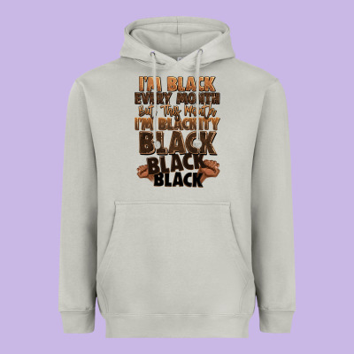 Im Black Every Month But This Month Im Blackity Bl Heavyweight Hoodie Designed By Lillyallendesigns