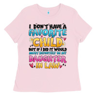 Bubblegum Pink i don't have a favorite child Ladies Tee - MaliasSmallBusiness