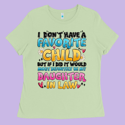 Ladies Tee i don't have a favorite child