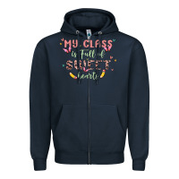 My Class Is Full Of Sweet Hearts Zipper Hoodie | Teevron