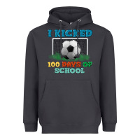 I Kicked 100 Days Of School Heavyweight Hoodie | Teevron