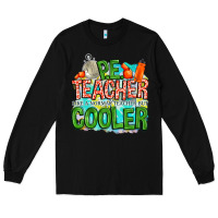 Black pe teacher but cooler Long Sleeve Tee - NancyCooperArtShop