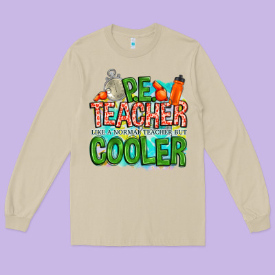 Pe Teacher But Cooler Long Sleeve Tee Designed By Nancycooperartshop