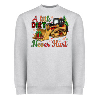 Heather Grey Christmas A Little Dirt Never Hurt Heavyweight Sweatshirt - Artiststas