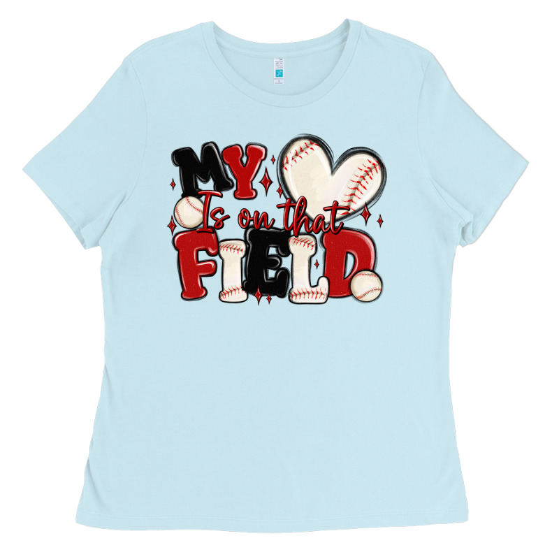 My Heart Is On That Field Baseball Ladies Tee by MaliasSmallBusiness | Teevron
