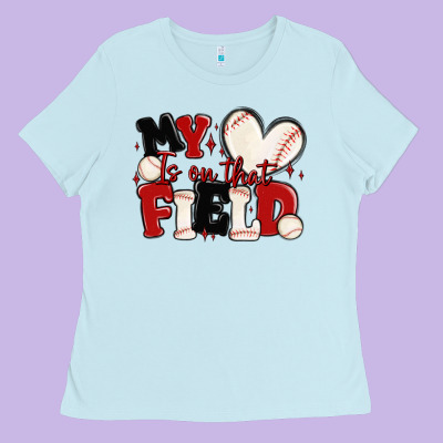 Ladies Tee my heart is on that field baseball