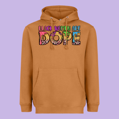 Black Women Are Dope Heavyweight Hoodie Designed By Lillyallendesigns