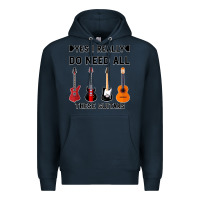 Navy Yes I Really Do Need All These Guitars Premium Hoodie - Bettercallsaul