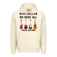 Sandshell Yes I Really Do Need All These Guitars Premium Hoodie - Bettercallsaul