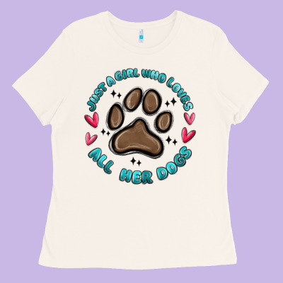 Ladies Tee just a girl who loves all her dogs