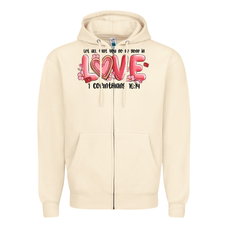 Let All That You Do Be Done In Love 1 Corinthıans Zipper Hoodie by MaliasSmallBusiness | Teevron