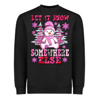 Black let it snow somewhere else Heavyweight Sweatshirt - AdoDesignShop