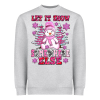 Heather Grey let it snow somewhere else Heavyweight Sweatshirt - AdoDesignShop