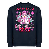 Navy let it snow somewhere else Heavyweight Sweatshirt - AdoDesignShop