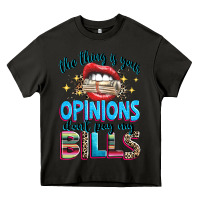 Asphalt the thing is your opinions dont pay my bills Heavy Core Tee - texasbilliewilder