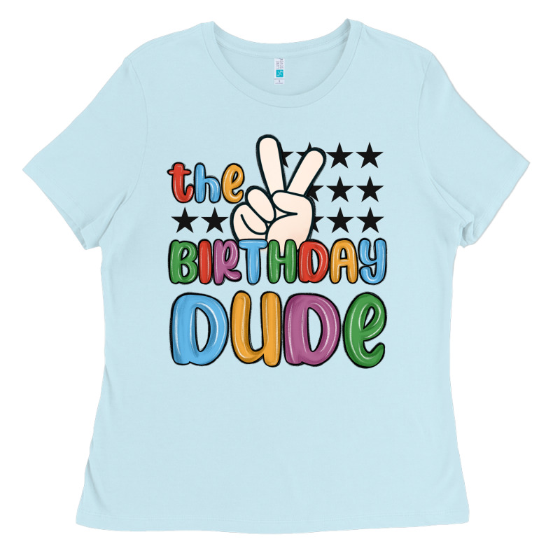 The Birthday Dude Ladies Tee by MaliasSmallBusiness | Teevron
