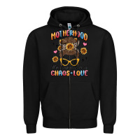 Black motherhood the perfect mix of chaos and love Zipper Hoodie - MaliasSmallBusiness