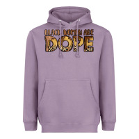 Black Women Are Dope Heavyweight Hoodie | Teevron