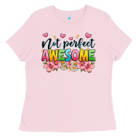 Bubblegum Pink not perfect awesome Ladies Tee - JahusDesignShop