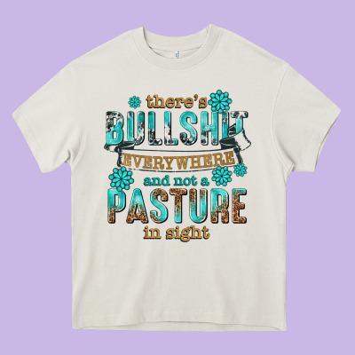 Theres Bullshit Everywhere And Not A Pasture Tbw Heavy Core Tee Designed By Texasbilliewilder