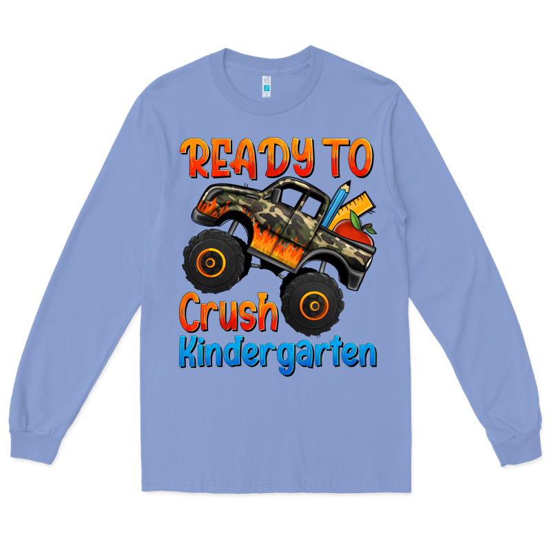 Ready To Crush Kindergarten Long Sleeve Tee by Jasminsmagicworld | Teevron