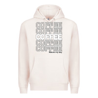 Pale Pink Coffee Makes Premium Hoodie - Bettercallsaul