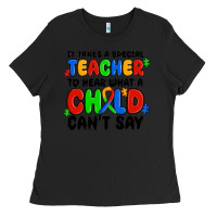 Black it takes a special teacher to hear what a child ca Ladies Tee - MaliasSmallBusiness