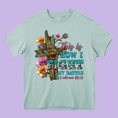 This Is How I Fight My Battle Tbw Heavy Core Tee Designed By Texasbilliewilder