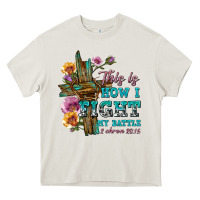 Cream this is how i fight my battle tbw Heavy Core Tee - texasbilliewilder