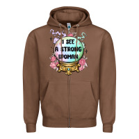 Chestnut i see a strong woman Zipper Hoodie - MaliasSmallBusiness