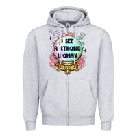 Heather Grey i see a strong woman Zipper Hoodie - MaliasSmallBusiness