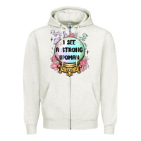 Oatmeal Heather i see a strong woman Zipper Hoodie - MaliasSmallBusiness
