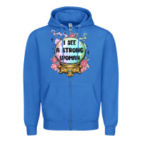 True Royal i see a strong woman Zipper Hoodie - MaliasSmallBusiness