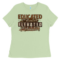 Matcha educated motivated elevated melanated Ladies Tee - MaliasSmallBusiness