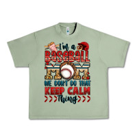 Oil Green i'm a baseball mom we don't do that keep calm thin Urban Heavy Tee - Jasminsmagicworld