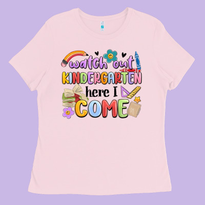 Ladies Tee watch out kindergarten here i come