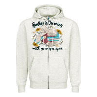 Oatmeal Heather reading is dreaming with your eyes open Zipper Hoodie - MaliasSmallBusiness