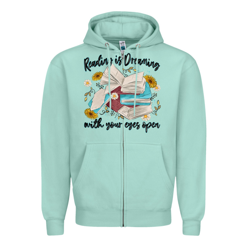 Reading Is Dreaming With Your Eyes Open Zipper Hoodie by MaliasSmallBusiness | Teevron
