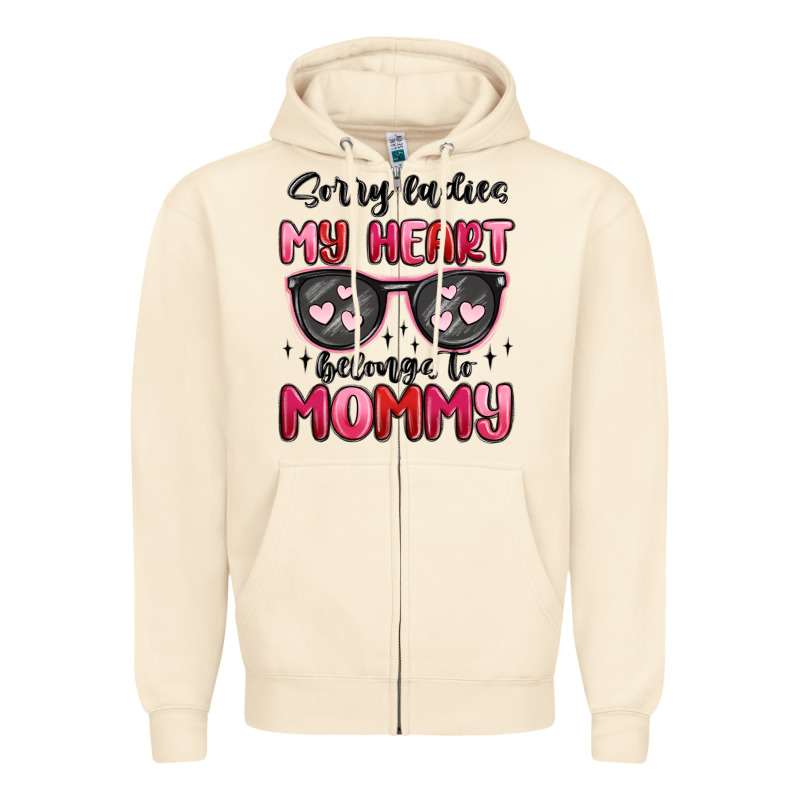 Sorry Ladies My Heart Belongs To Mommy Zipper Hoodie by MaliasSmallBusiness | Teevron