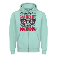 Seafoam sorry ladies my heart belongs to mommy Zipper Hoodie - MaliasSmallBusiness