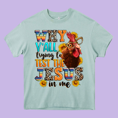 Why Yall Trying To Test The Jesus In Me Heavy Core Tee Designed By Texasbilliewilder