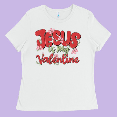 Ladies Tee jesus is my valentine