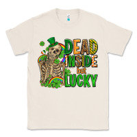 Natural dead inside but lucky  with skeleton Classic Tee - AdoDesignShop