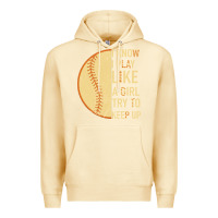 Pina Colada I Know I Play Like A Girl Try To Keep Up Softball Premium Hoodie - Bettercallsaul