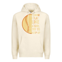 Tofu I Know I Play Like A Girl Try To Keep Up Softball Premium Hoodie - Bettercallsaul