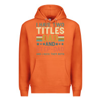 Carrot I Have Two Tıtles Dad And Step Dad And I Rock Them Premium Hoodie - Bettercallsaul