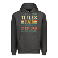 Charcoal Heather I Have Two Tıtles Dad And Step Dad And I Rock Them Premium Hoodie - Bettercallsaul