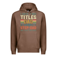 Chestnut I Have Two Tıtles Dad And Step Dad And I Rock Them Premium Hoodie - Bettercallsaul